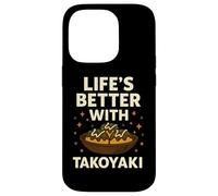 La vita è migliore con Takoyaki Funny Japanese Street Food Custodia per iPhone 14 Pro