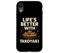 La vita è migliore con Takoyaki Funny Japanese Street Food Custodia per iPhone XR