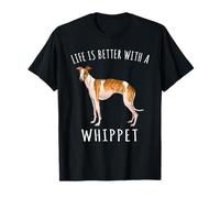 La vita è migliore con un amante dei cani Whippet Maglietta