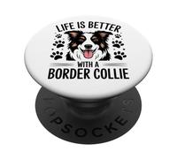 La vita è migliore con un Border Collie PopSockets PopGrip Adesivo