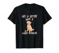 La vita è migliore con un cane golden retriever Maglietta