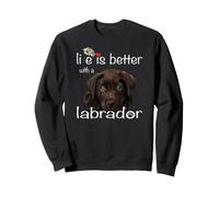 La Vita è Migliore con Un Cane Labrador Chocolate Lab Puppy Lover Felpa