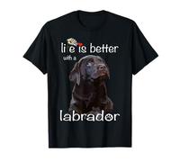 La vita è migliore con un cane labrador retriever Chocolate Lab Maglietta