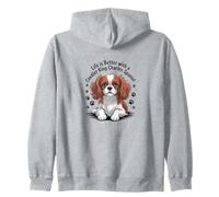 La Vita è Migliore con Un Cavalier King Charles Spaniel Felpa con Cappuccio