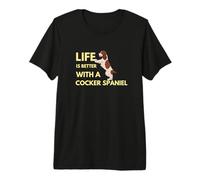la Vita è Migliore con Un Cocker Spaniel Maglietta Premium