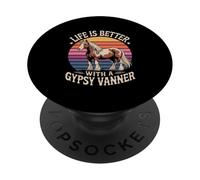 La vita è migliore con un equestre Gypsy Vanner PopSockets PopGrip Adesivo