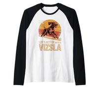 La vita è migliore con un Vizsla - Grafica vintage con cane da corsa Maglia con Maniche Raglan