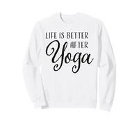 La Vita è Migliore Dopo Lo Yoga Felpa