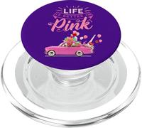 La vita è migliore in rosa con auto e palloncini per Pink Lovers PopSockets PopGrip per MagSafe