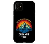 La vita è migliore quando fai escursioni John Muir Trail Custodia per iPhone 11