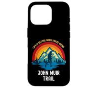 La vita è migliore quando fai escursioni John Muir Trail Custodia per iPhone 16 Pro