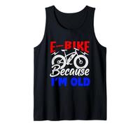 La Vita è Migliore su Una Bici elettrica perché Sono Vecchio Canotta