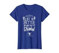 La Vita è Migliore sullo Sci sulla Neve Maglietta, Donna, Blu Reale, XS