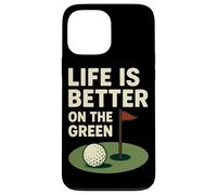 La vita è migliore sull'umorismo del golf verde Custodia per iPhone 13 Pro Max