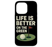 La vita è migliore sull'umorismo del golf verde Custodia per iPhone 14 Pro Max