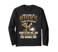 La Vita è Piena di rischi - Saldatore Metalworker Ironworker Weld Maglia a Manica