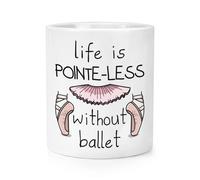 La Vita È Pointe-Less Senza Balletto Trucco Pennello Matita Pentola Divertente