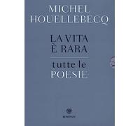 La vita è rara. Tutte le poesie. Testo francese a fronte
