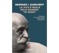 La vita è reale solo quando «io sono»