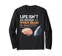La Vita è Ruvida Quando Il Cervello è Liscio Maglia a Manica