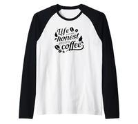La Vita è Solo più onesta Dopo Il caffè - Divertente Maglia con Maniche Raglan