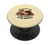 La vita è solo un progetto di diga dopo un altro castoro rilassato PopSockets PopGrip Adesivo