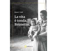 La vita è tonda, Brunetto