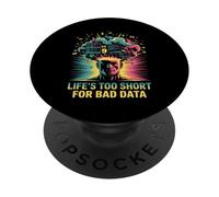 La Vita È Troppo Breve Per Dati Scadenti Scienziato PopSockets PopGrip Adesivo