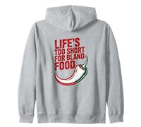 La Vita è Troppo Breve per Il Cibo insipido, Piccante e Piccante Felpa con Cappuccio