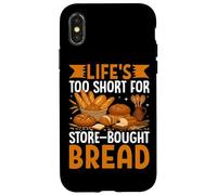 La vita è troppo breve per la cottura del pane acquistato in negozio Custodia per iPhone X/XS