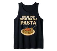 La vita è troppo breve per la pasta cattiva - Divertente detto buongustaio Canotta