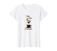 La Vita è Troppo Breve per Un caffè Cattivo - Coffee Lover Art Maglietta, Donna, Bianco, M
