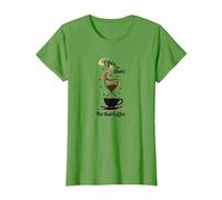 La Vita è Troppo Breve per Un caffè Cattivo - Coffee Lover Art Maglietta, Donna, Erba, L
