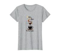 La Vita è Troppo Breve per Un caffè Cattivo - Coffee Lover Art Maglietta, Donna, Grigio Melange, XS