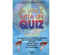 La vita è tutta un quiz