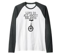 La vita è tutta una questione di equilibrio, monociclo Maglia con Maniche Raglan