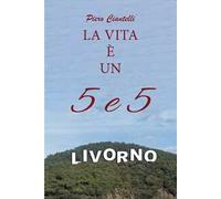 LA VITA È UN 5e5