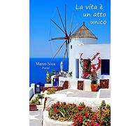 La vita è un atto unico