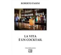 La vita è un cocktail