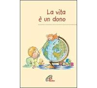 La vita è un dono