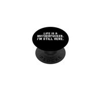 la vita è un figlio di puttana, sono ancora qui Bold Confidence PopSockets PopGrip Adesivo