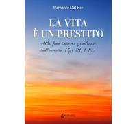La vita è un prestito. Alla fine saremo giudicati sull’amore (Gv 21, 1-19)