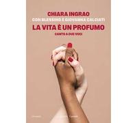La vita è un profumo. Canto a due voci