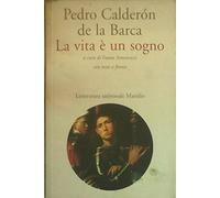 La vita è un sogno. Testo spagnolo a fronte