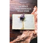 La vita è una navicella sulle onde