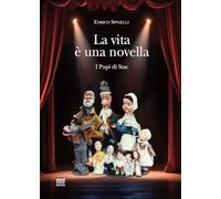 La vita è una novella. I pupi di Stac