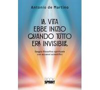 La vita ebbe inizio quando tutto era invisibile