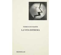 La vita estrema