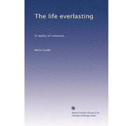 La vita eterna: Una realtà di romanticismo,: Facsimile