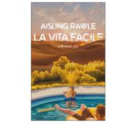Aisling Rawle – La vita facile